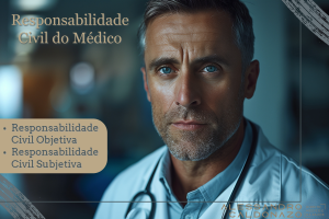 Responsabilidade CIvil do médico - Responsabilidade Civil Objetiva - Responsabilidade Civil Subjetiva