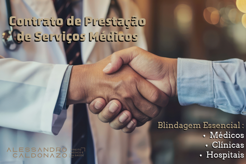Contrato de Prestação de Serviços Médicos: Blindagem Essencial para Médicos, Hospitais e Clínicas em Campinas - Responsabilidade - Erro Médico - Cirurgias - Defesa Médica Dr. Alessandro Caldonazo, advogado especialista em Direito Médico e da Saúde em Campinas, SP