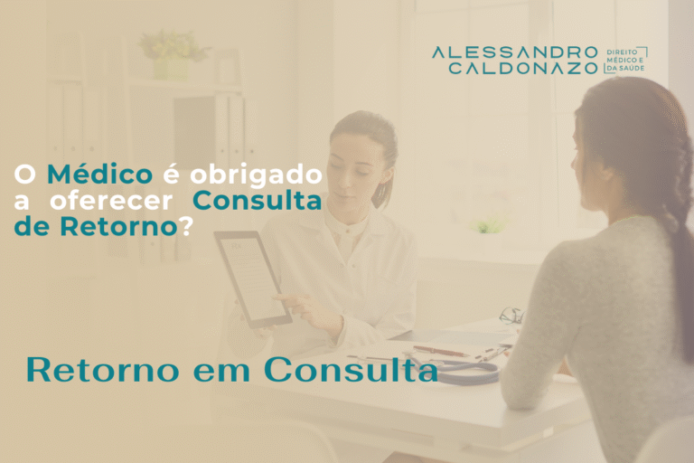 O médico é obrigado a oferecer consulta de retorno? - Direito Médico e ...