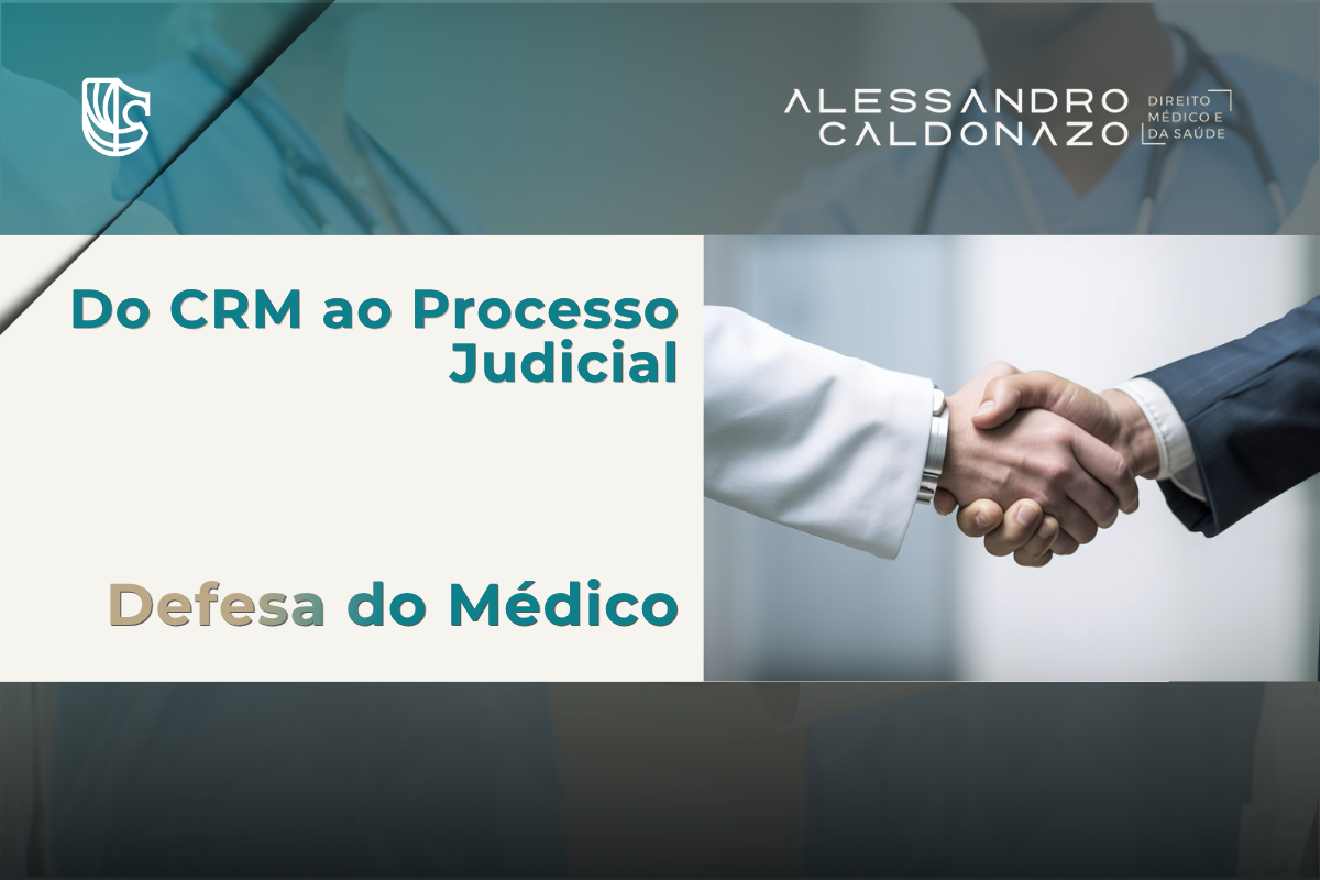 Defesa de médicos: do CRM ao processo judicial — advogado de direito médico em Campinas
