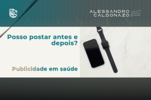 Regras do antes e depois nas redes sociais para médicos e dentistas, Resolução CFM 2.336/2023 e Resolução CFO 196/2019, advogado para médicos em Campinas