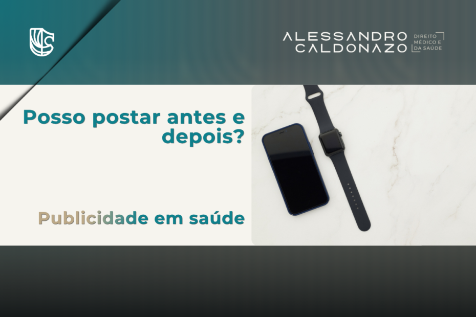 Regras do antes e depois nas redes sociais para médicos e dentistas, Resolução CFM 2.336/2023 e Resolução CFO 196/2019, advogado para médicos em Campinas