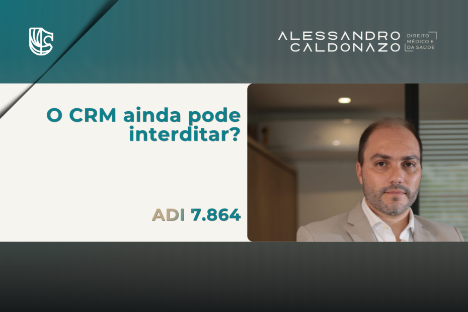 Fiscalização do CRM em campo de estágio após a ADI 7.864 no STF, defesa de médicos, advogado em Campinas
