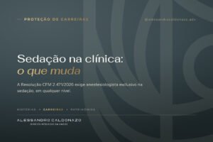Sedação em clínica: o que muda com a Resolução CFM 2.471/2026