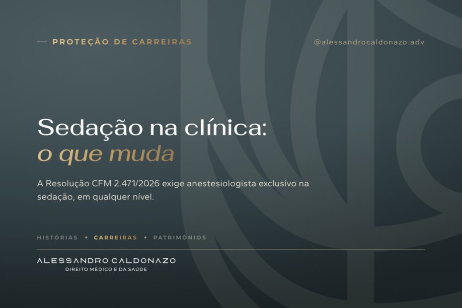 Sedação em clínica: o que muda com a Resolução CFM 2.471/2026
