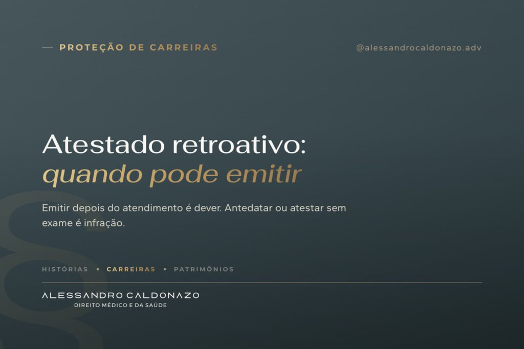 Atestado retroativo: quando o médico pode emitir, segundo a Resolução CFM 2.381/2024